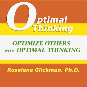 cover image of Optimize Others With Optimal Thinking